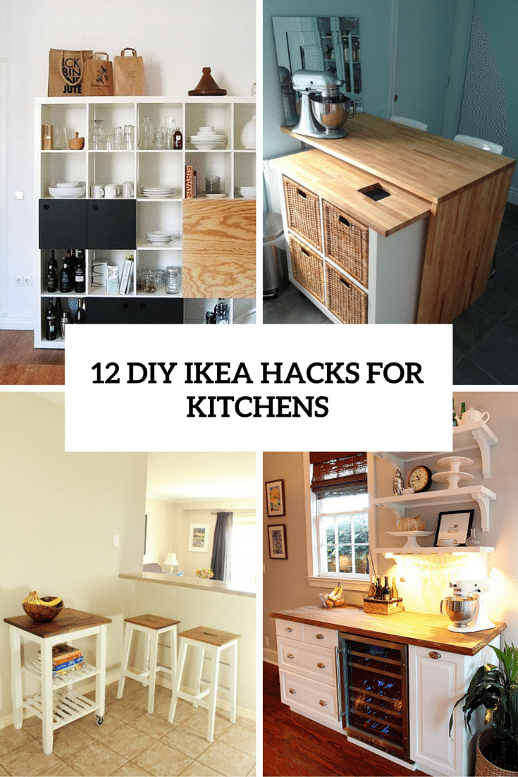 12 Functional And Smart DIY IKEA Hacks For Kitchens