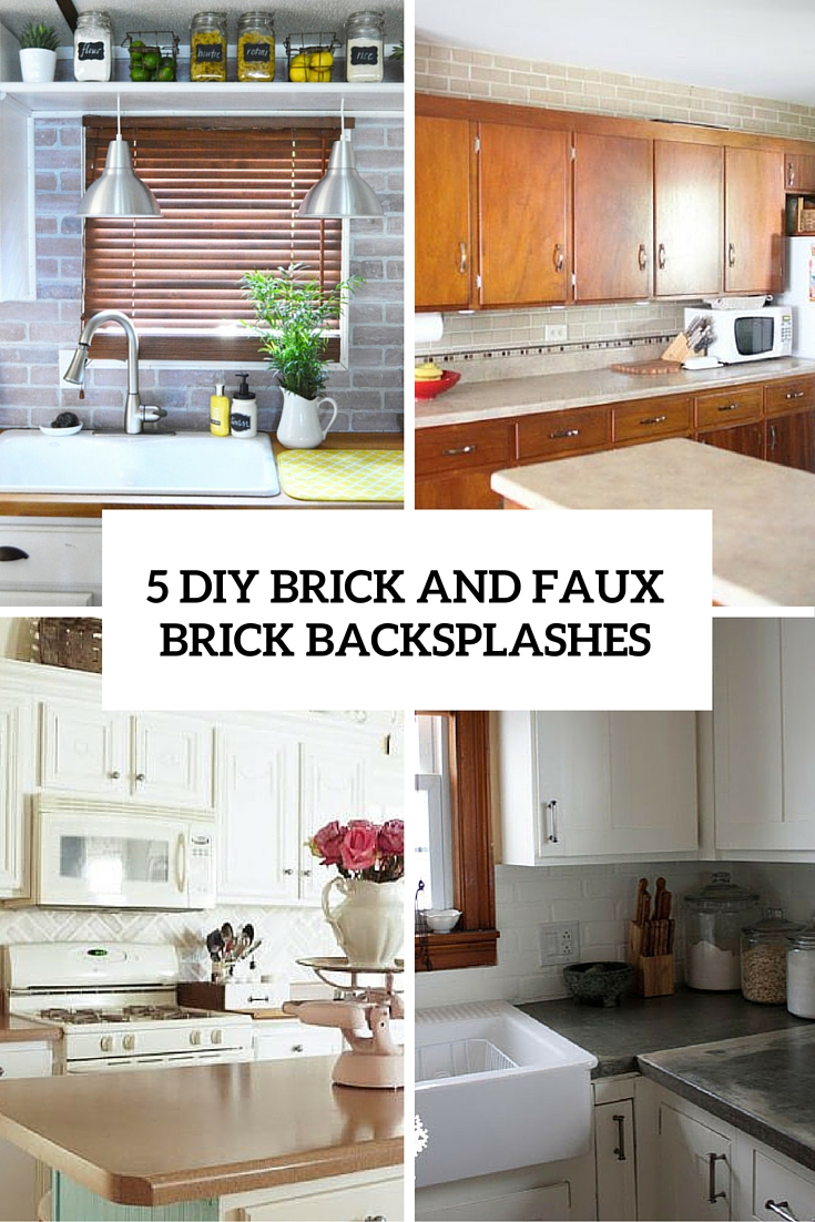 five Chic DIY Brick And Faux Brick Kitchen Backsplashes