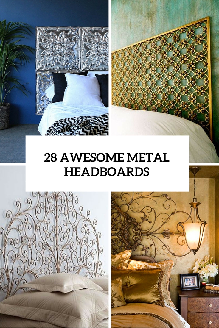 28 Unique Metal Headboards That Are Well worth Investing In