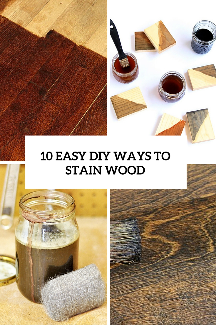 10 easy diy ways to stain wood cover