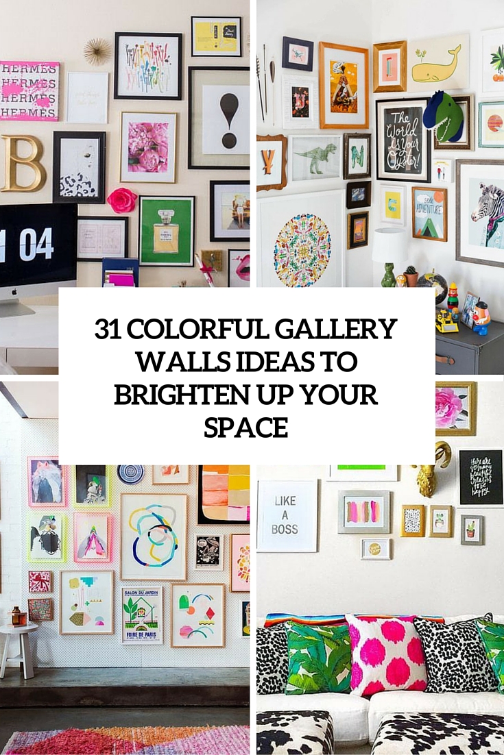 31 Gallery Walls Suggestions With Coloful Frames