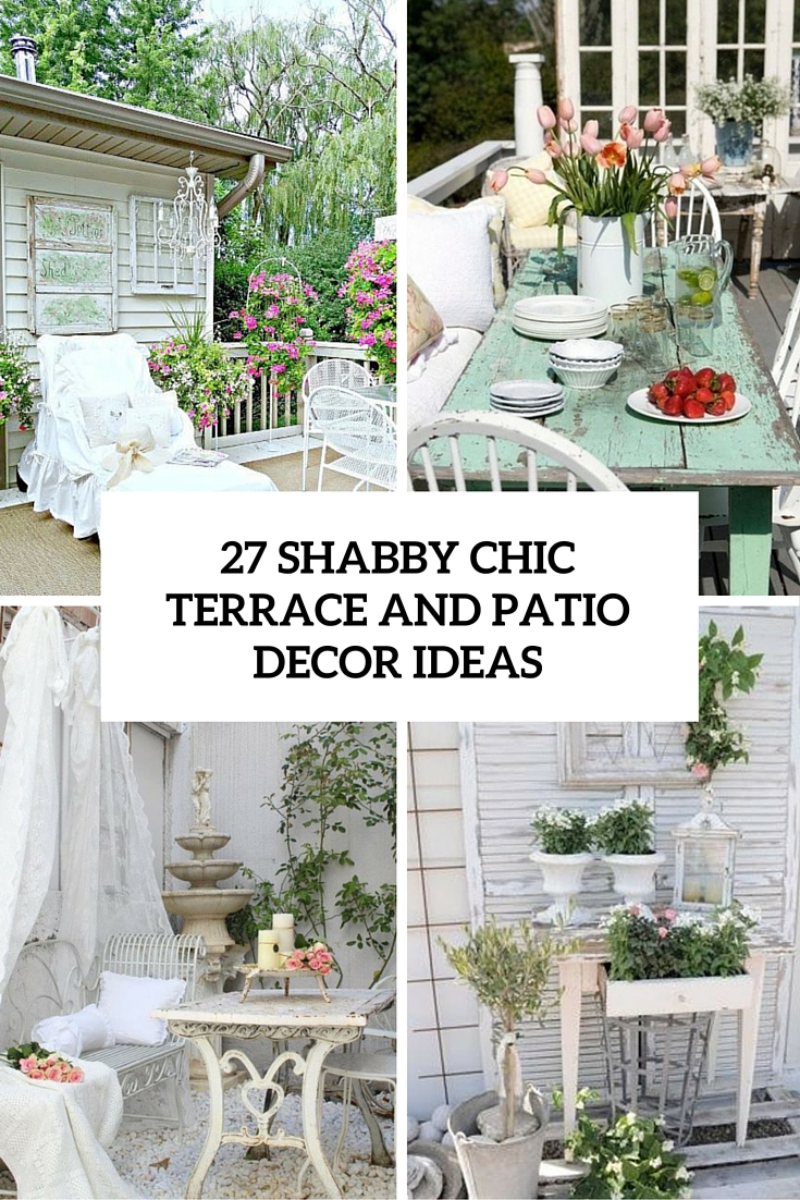 27 Shabby Chic Terrace And Patio Décor Ideas