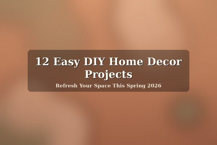 Featured: warm sage and terracotta DIY home decor mood for spring 2026